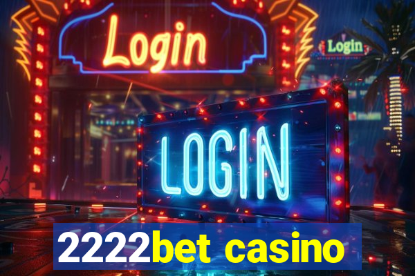 2222bet casino